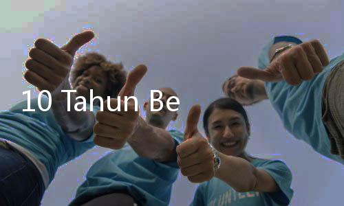 10 Tahun Berturut